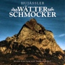 CD Huj&auml;ssler &laquo;W&auml;tterschm&ouml;cker&raquo;